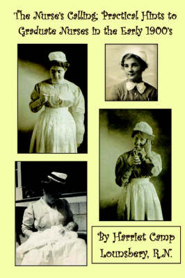 The Nurse's Calling - Harriet Camp Lounsbery