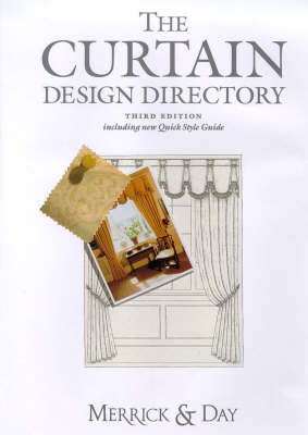 The Curtain Design Directory - Catherine Merrick, Rebecca Day