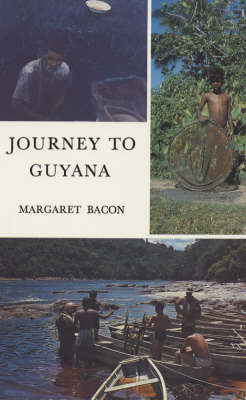 Journey to Guyana - Margaret Bacon