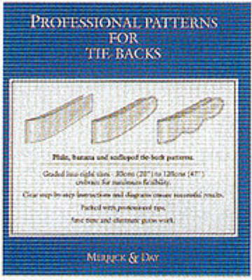 Professional Patterns for Tie-backs - Catherine Merrick, Rebecca Day