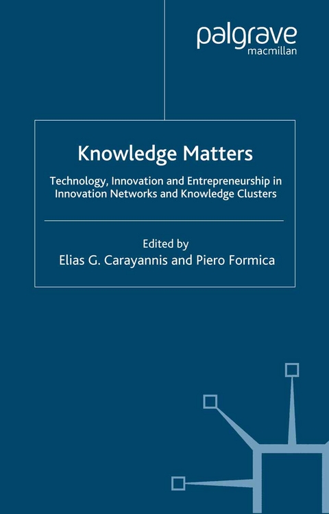 Knowledge Matters - Elias G. Carayannis, Piero Formica