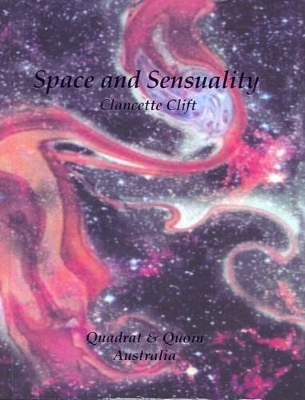 Space and Sensuality - Clancette Clift