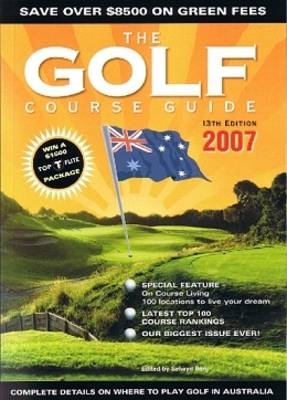 The Golf Course Guide 2007 - Selwyn Berg