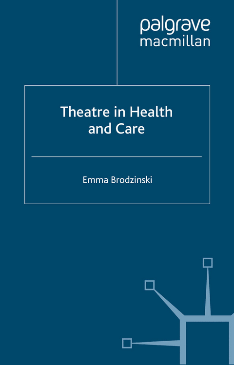 Theatre in Health and Care - Emma Brodzinski
