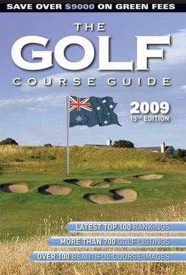 The Golf Course Guide 2009