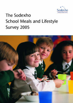 The Sodexho School Meals and Lifestyle Survey - Arnold Fewell