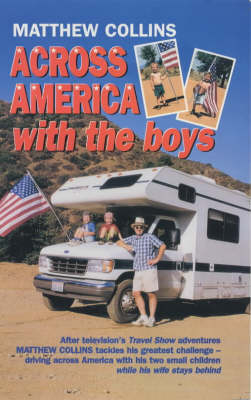 Across America with the Boys - Matthew Collins