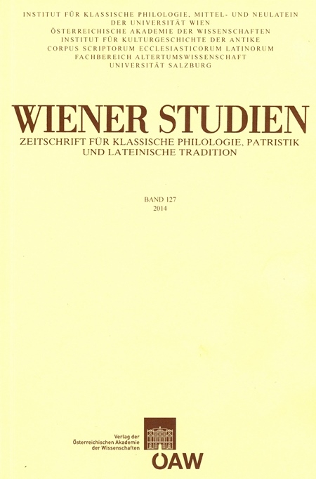 Wiener Studien. Zeitschrift für Klassische Philologie, Patristik und Lateinische Tradition / Wiener Studien - Zeitschrift für Klassische Philologie, Patristik und Lateinische Tradition Band 127/2014 - 