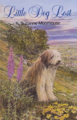 Little Dog Lost - K.Suzanne Moorhouse