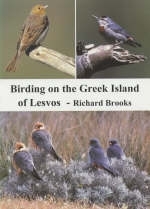 Birding on the Greek Island of Lesvos - Richard John Colston Brooks