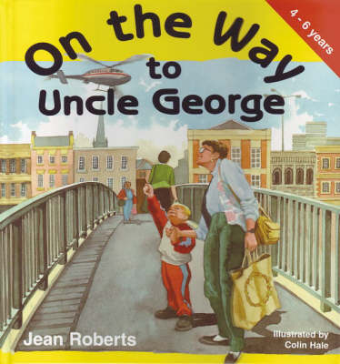 On the Way to Uncle George - Jean M. Roberts