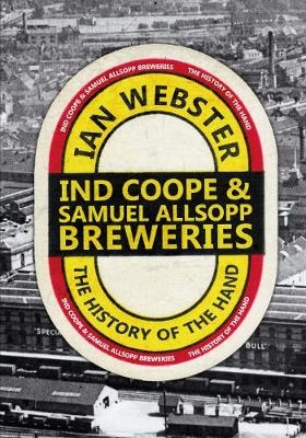 Ind Coope & Samuel Allsopp Breweries - Ian Webster