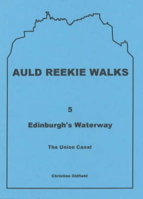 Auld Reekie Walks - Christine Oldfield