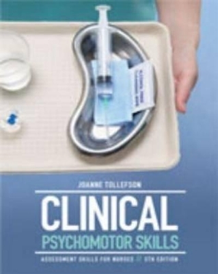 Bundle: Clinical Psychomotor Skills : Assessment Skills for Nurses + Clinical Skills for Nursing 1 to 15 Student DVD/Video - Joanne Tollefson