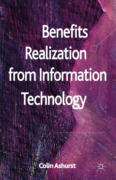 Benefits Realization from Information Technology - C. Ashurst