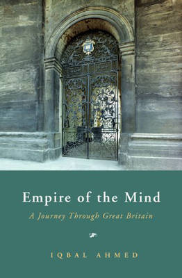 Empire of the Mind - Iqbal Ahmed