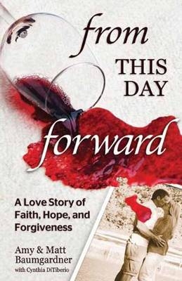 From This Day Forward - Matt Baumgardner, Amy Baumgardner