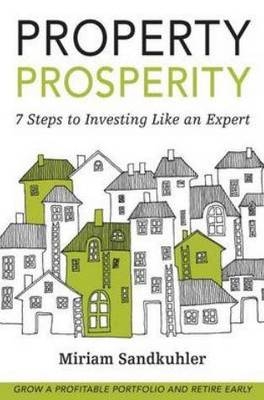 Property Prosperity - Miriam Sandkuhler