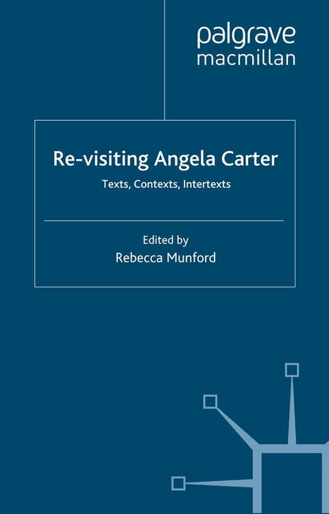 Re-Visiting Angela Carter - 