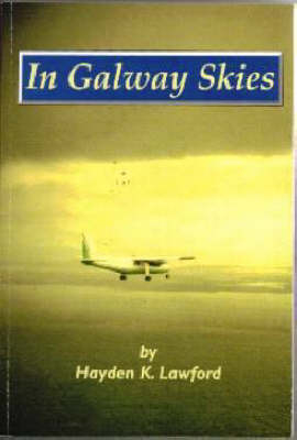 In Galway Skies - Hayden K. Lawford