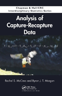 Analysis of Capture-Recapture Data - Rachel S. McCrea, Byron J. T. Morgan