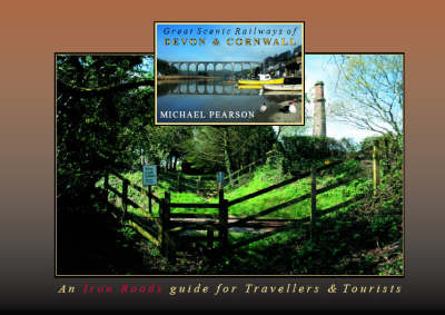 Great Scenic Railways of Devon & Cornwall - Michael Pearson