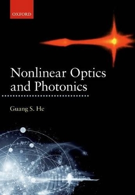 Nonlinear Optics and Photonics - Guang S. He