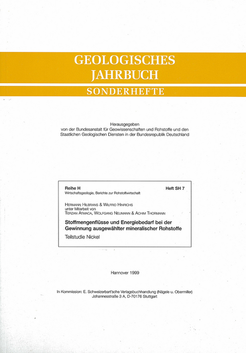 Stoffmengenflüsse und Energiebedarf bei der Gewinnung ausgewählter mineralischer Rohstoffe. Teilstudie Nickel - Hermann Hilbrans, Wilfrid Hinrichs