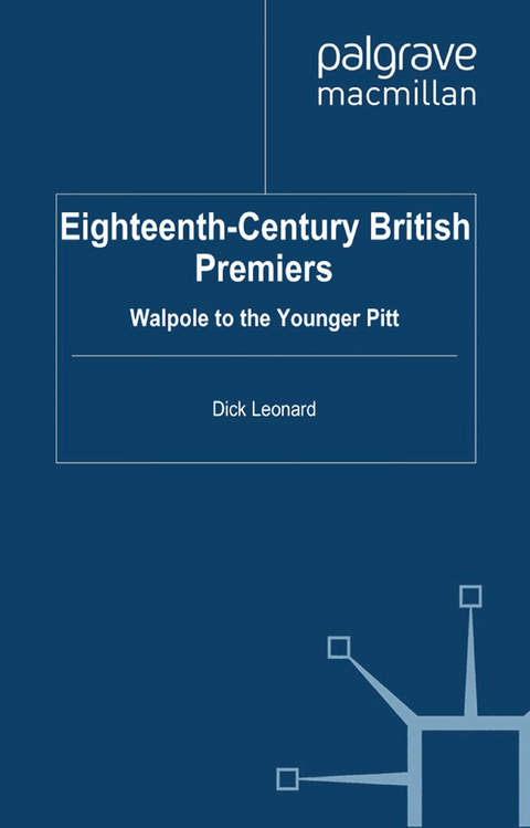 Eighteenth-Century British Premiers - D. Leonard