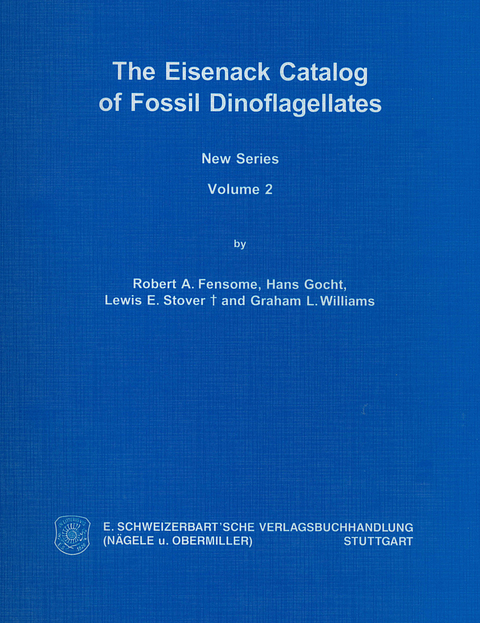 The Eisenack Catalog of Fossil Dinoflagellates. New Series. Loseblattausgabe - Robert A Fensome, Hans Gocht, Lewis E Stover, Graham L Williams