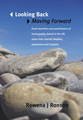 Looking Back Moving Forward - Rowena Ronson