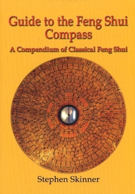 Guide to the Feng Shui Compass - Dr Stephen Skinner