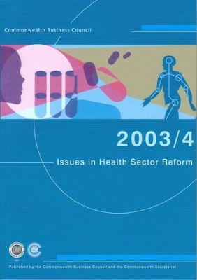 Issues in Health Sector Reform -  Commonwealth Business Council