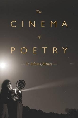 The Cinema of Poetry - P. Adams Sitney