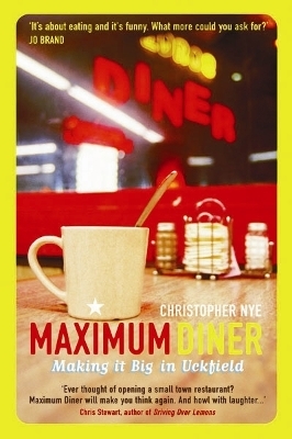 Maximum Diner - Christopher Nye