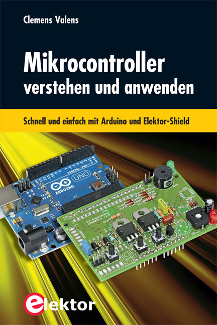 Mikrocontroller verstehen und anwenden - Clemens Valens