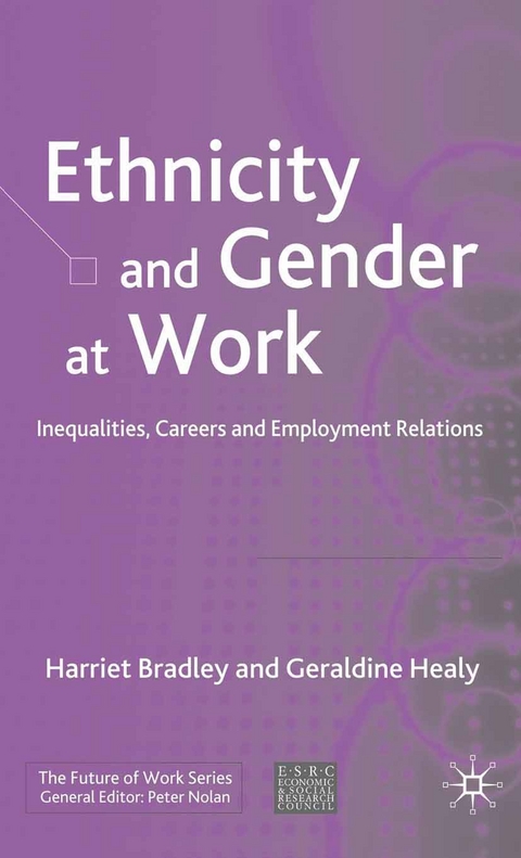 Ethnicity and Gender at Work -  H. Bradley,  G. Healy