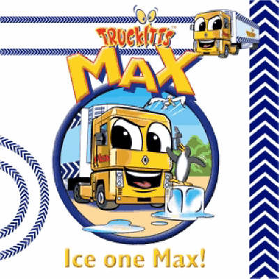 Ice One Max! - Angela L. Mitchell, Robert Russett, Kate Gibbs