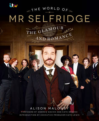 The World of Mr Selfridge - Alison Maloney