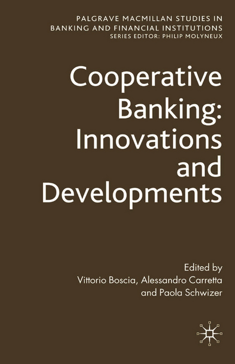 Cooperative Banking: Innovations and Developments -  Vittorio Boscia