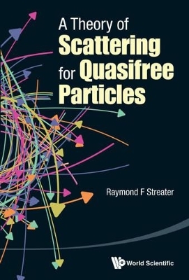 A Theory of Scattering for Quasifree Particles - Raymond F Streater