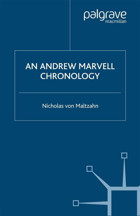 Andrew Marvell Chronology -  N. Maltzahn