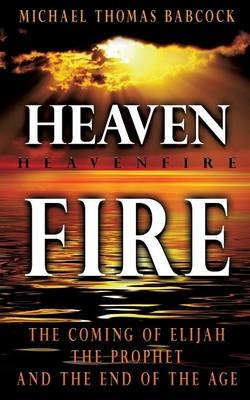 Heavenfire - Michael Thomas Babcock