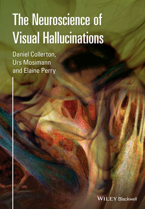 The Neuroscience of Visual Hallucinations - 