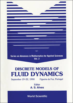 Discrete Models Of Fluid Dynamics - 