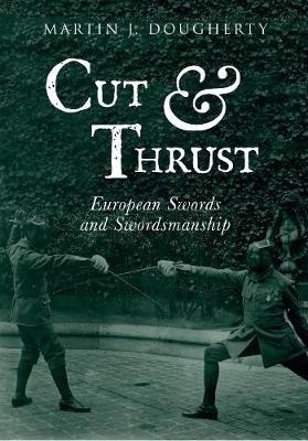 Cut And Thrust - Martin J. Dougherty