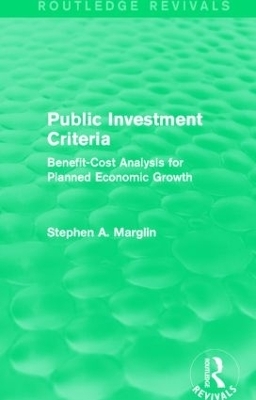 Public Investment Criteria (Routledge Revivals) - Stephen A. Marglin