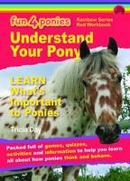 Understand Your Pony - Tricia Day