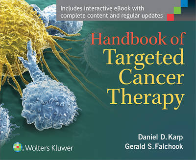 Handbook of Targeted Cancer Therapy - Daniel D. Karp, Gerald S. Falchook