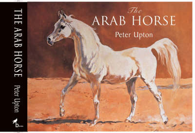 The Arab Horse - Peter Upton